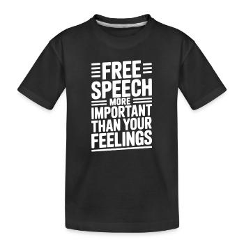 Free Speech More Important Than Feelings - Kids' Premium Organic T-Shirt - black - Front