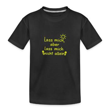 Laissez-moi mais ne me laissez pas seul jaune fluo - T-shirt bio Premium Enfant - noir - Devant