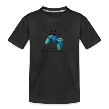 Je peux pas; Je console - T-shirt bio Premium Enfant - noir - Devant