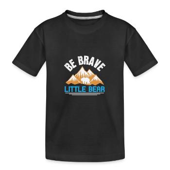 Be brave little bear - Kids' Premium Organic T-Shirt - black - Front