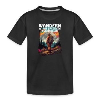 Wandern ist krasser als spazieren - Kinder Premium Bio T-Shirt - Schwarz - Vorne