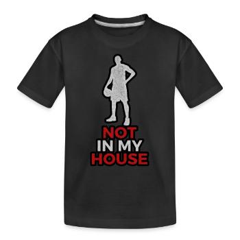 NOT IN MY HOUSE GRUNGE - Kids' Premium Organic T-Shirt - black - Front