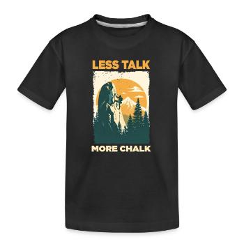 Déclaration d'escalade : Moins de paroles, plus de magnésie - T-shirt bio Premium Enfant - noir - Devant