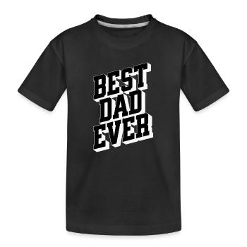 Best Dad Ever 3D Typo - Kinder Premium Bio T-Shirt - Schwarz - Vorne