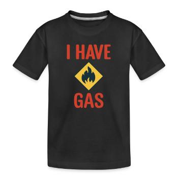 I Have Gas - Funny Gas Pump - T-shirt bio Premium Enfant - noir - Devant