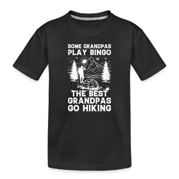 Some grandpas play bingo the best grandpas go Hiki - Kids' Premium Organic T-Shirt - black - Front