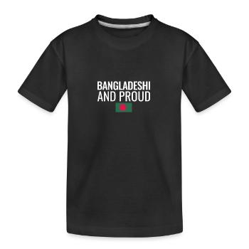 Bangladeshi And Proud Bangladesch Flagge - Kinder Premium Bio T-Shirt - Schwarz - Vorne