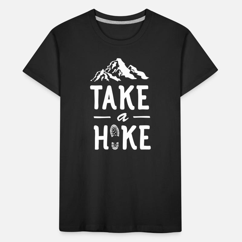 Machen Sie eine Wanderung - Wanderschuhe Berg Zitat Kinder Premium Bio T-Shirt