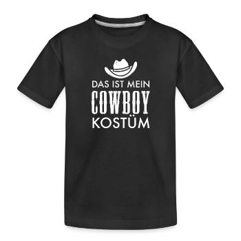 Lustiges Cowboy Kostüm Spruch - Kinder Premium Bio T-Shirt - Schwarz - Vorne
