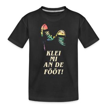 Klei mi an de Fööt- Du kannst mich mal - Kinder Premium Bio T-Shirt - Schwarz - Vorne