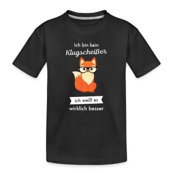 Ich Bin Kein Klugscheißer - Fuchs - Kinder Premium Bio T-Shirt - Schwarz - Vorne