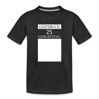 Gästebuch 25.Geburtstag Unterschrift T-shirt - Kinder Premium Bio T-Shirt - Schwarz - Vorne