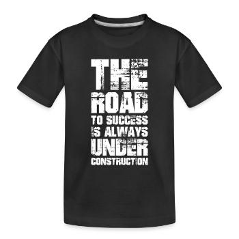 the road to success is always under construction - Kinder Premium Bio T-Shirt - Schwarz - Vorne