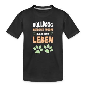 Bulldog Meaning Joy Love Life - Kids' Premium Organic T-Shirt - black - Front