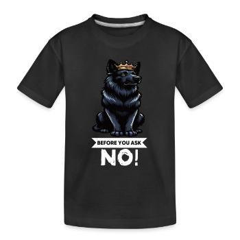 Before You Ask Schwarzer Schäferhund Schäferhunde - Kinder Premium Bio T-Shirt - Schwarz - Vorne