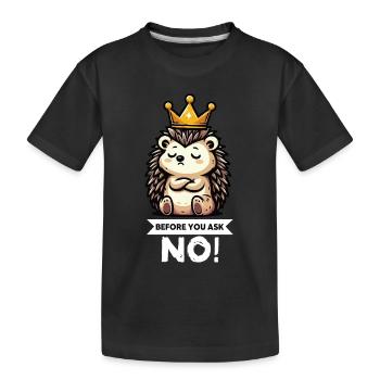 Before You Ask Igel Igelliebhaber Igelfan Stachel - Kinder Premium Bio T-Shirt - Schwarz - Vorne