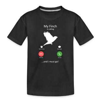 Mon Frinsonnier appelle et je dois y aller Oiseau Design - T-shirt bio Premium Enfant - noir - Devant