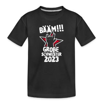 Rock Hand Mädchen Bääm Große Schwester 2023 - Kinder Premium Bio T-Shirt - Schwarz - Vorne