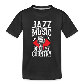 Jazz is the Music of my Country - Kinder Premium Bio T-Shirt - Schwarz - Vorne