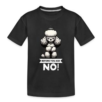 Avant de demander Caniche Caniche Propriétaire de Caniche Caniche - T-shirt bio Premium Enfant - noir - Devant