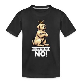 Avant de demander à Labrador Labrador Labrador Propriétaire Labrador - T-shirt bio Premium Enfant - noir - Devant