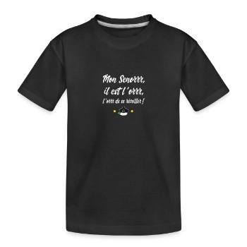 Mon Senor il est l'or - Réplique culte - T-shirt bio Premium Enfant - noir - Devant