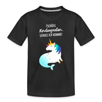 Tschüss Kindergarten - Einhorn Meerjungfrau Schule - Kinder Premium Bio T-Shirt - Schwarz - Vorne
