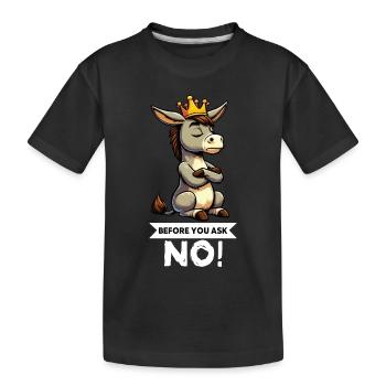 Before You Ask Esel Eselchen Eselhalter Muli Mulis - Kinder Premium Bio T-Shirt - Schwarz - Vorne
