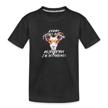 Avant j'étais normal, aujourd'hui j'ai des chèvres - T-shirt bio Premium Enfant - noir - Devant
