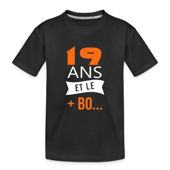 19 ans anniversaire 19 ans et le plus beau - T-shirt bio Premium Enfant - noir - Devant