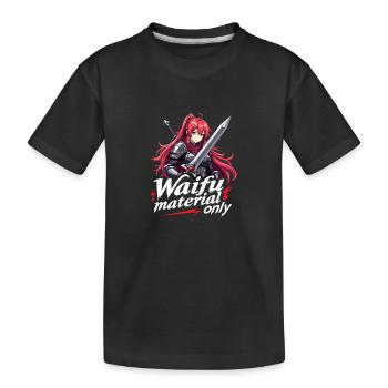 WAIFU MATERIAL ONLY - Warrior - Kids' Premium Organic T-Shirt - black - Front