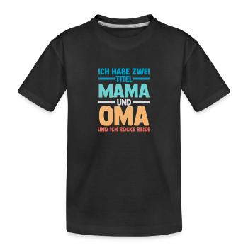 J’ai deux titres : Maman et Mamie - T-shirt bio Premium Enfant - noir - Devant