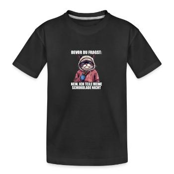 Bevor Du Fragst Ich Teile Meine Schokolade Nicht - Kinder Premium Bio T-Shirt - Schwarz - Vorne