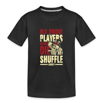 Old Bridge Players They Just Shuffle - Kinder Premium Bio T-Shirt - Schwarz - Vorne