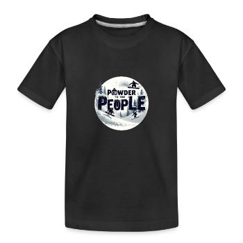 Powder to the People – Snowboard & Powder - Kids' Premium Organic T-Shirt - black - Front