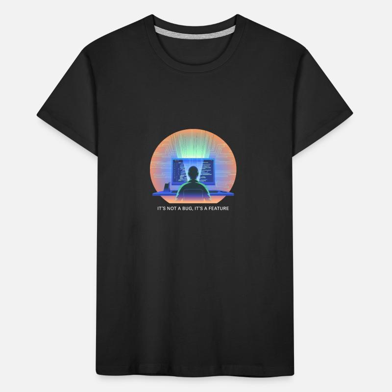 its not a bug its a feature Programmierer Software Kinder Premium Bio T-Shirt