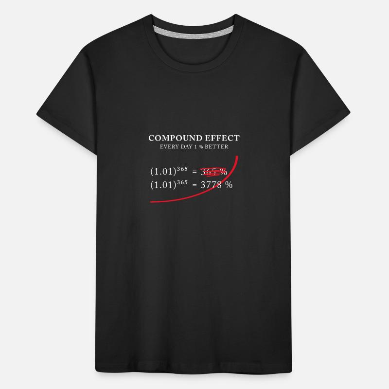 Compound Effect – 1% better every day Kids' Premium Organic T-Shirt