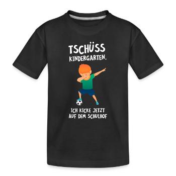 Tschüss Kindergarten - Fußball Kicken - Kinder Premium Bio T-Shirt - Schwarz - Vorne