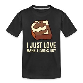 Marble Cake - I just love marble cakes, ok? - Kids' Premium Organic T-Shirt - black - Front