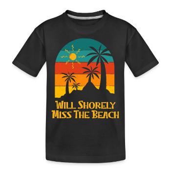 Will Shorely Miss The Beach Summer Trip Tropical - Kids' Premium Organic T-Shirt - black - Front