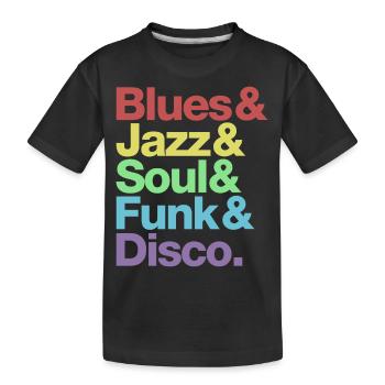 Blues Jazz Soul Funk Disco - Kids' Premium Organic T-Shirt - black - Front