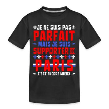 Pas Parfait mais Supporter de Paris - T-shirt bio Premium Enfant - noir - Devant