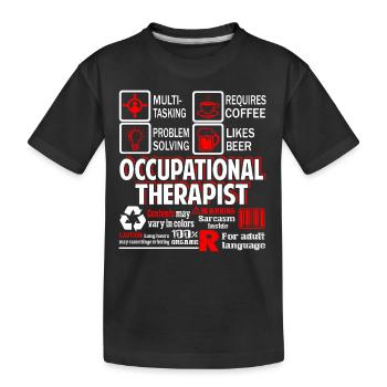 Occupational Therapist Occupational Therapist Work - Kids' Premium Organic T-Shirt - black - Front