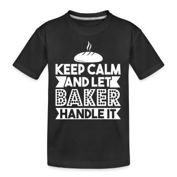 Baker Let The Baker Handle It - Kids' Premium Organic T-Shirt - black - Front