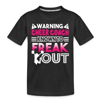 Cheerleading Cheer Coach Known To Freak Out - Kids' Premium Organic T-Shirt - black - Front