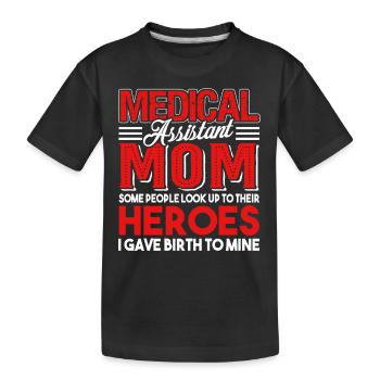 Medical Assistant Medical Assistant Mom - Kids' Premium Organic T-Shirt - black - Front