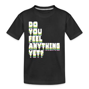 Ressentez-vous encore quelque chose - T-shirt bio Premium Enfant - noir - Devant