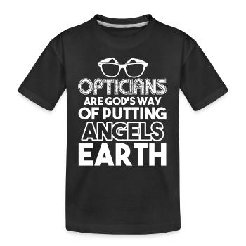 Optician Opticians Angels On Earth - Kids' Premium Organic T-Shirt - black - Front