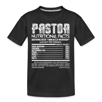 Pastor Pastor Nutritional Facts - Kids' Premium Organic T-Shirt - black - Front