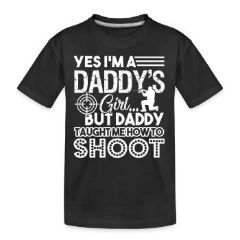 Shooting Daddy Taught Me How To Shoot - Kids' Premium Organic T-Shirt - black - Front